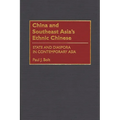 China and Southeast Asia's Ethnic Chinese: State and Diaspora in Contemporary Asia