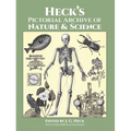 Heck's Pictorial Archive of Nature and Science: With Over 5,500 Illustrations