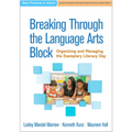 Breaking Through the Language Arts Block: Organizing and Managing the Exemplary Literacy Day