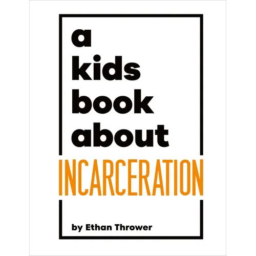 A Kids Book about Incarceration
