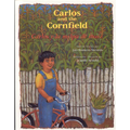 Carlos and the Cornfield / Carlos Y La Milpa de Maiz