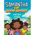 Samantha the Good Sport: Kids Book about Sportsmanship, Kindness, Respect and Perseverance