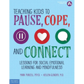 Teaching Kids to Pause, Cope, and Connect: Lessons for Social Emotional Learning and Mindfulness