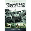 Tanks and Armour at Leningrad 1941-1944