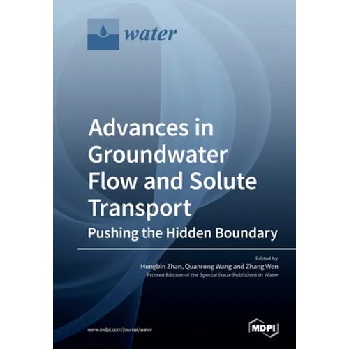 Advances in Groundwater Flow and Solute Transport