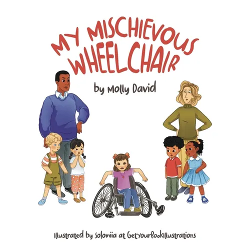 My Mischievous Wheelchair