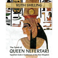 The Tomb of Queen Nefertari: Egyptian Gods and Goddesses of the New Kingdom