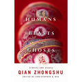 Humans, Beasts, and Ghosts: Stories and Essays