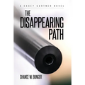 The Disappearing Path: A Casey Gartner Novel