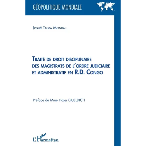 Traité de droit disciplinaire des magistrats de l'ordre judiciaire et administratif en R.D. Congo