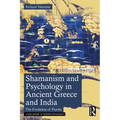 Shamanism and Psychology in Ancient Greece and India: The Evolution of Psyche