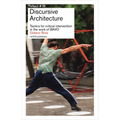 Discursive Architecture: Tactics for Critical Intervention in the Work of Bavo