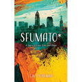 Sfumato*: A Story of Love, Loss and Hope