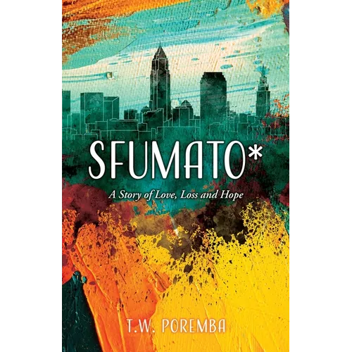 Sfumato*: A Story of Love, Loss and Hope