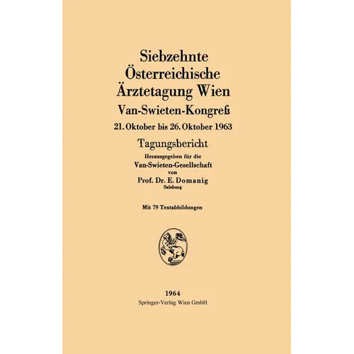Siebzehnte Österreichische Ärztetagung Wien Van-Swieten-Kongreß