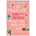 111 Places for Kids in Houston That You Must Not Miss