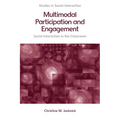 Multimodal Participation and Engagement: Social Interaction in the Classroom