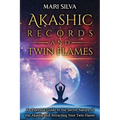 Akashic Records and Twin Flames: An Essential Guide to the Secret Nature of the Akasha and Attracting Your Twin Flame