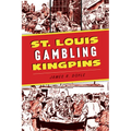 St. Louis Gambling Kingpins