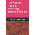 Reviving the Age-old Historical Tradition of India