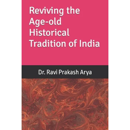 Reviving the Age-old Historical Tradition of India