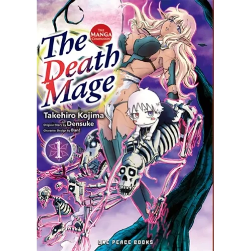 The Death Mage Volume 1: The Manga Companion
