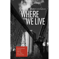 Where We Live: Environmental Activists' Fight to Save Their Communities