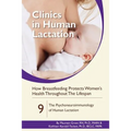 How Breastfeeding Protects Women's Health Throughout the Lifespan: The Psychoneuroimmunology of Human Lactation