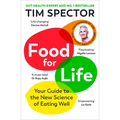 Food for Life: Your Guide to the New Science of Eating Well