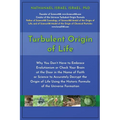Turbulent Origin of Life: Why You Don't Have to Embrace Evolutionism or Check Your Brain at the Door in the Name of Faith or Science to Accurately Dec
