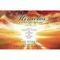 Miracles in American History, Volume Two: Amazing Faith That Shaped the Nation: Adapted from William J. Federer's American Minute [With 2 Paperbacks]