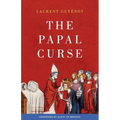 The Papal Curse: The Medieval Origin of the European Syndrome