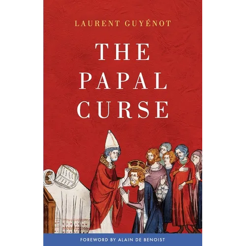 The Papal Curse: The Medieval Origin of the European Syndrome