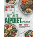 The Ultimate AIP Diet Cookbook: Restore Balance and Improve Your Health with Autoimmune Paleo Protocol