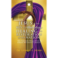 Jesus Is the Key to Unlocking Healing and Restoration in Our Nation: No Nation Will Ever Be Great Without Christ