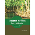 Ecosystem Modeling: Theory and Practice