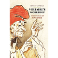 Voltaire's Workshop: The Sources of Candide