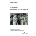 L'Algérie telle que je l'ai vécue