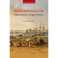Voices from Calcutta: Indian Indenture in the Age of Abolition