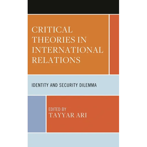 Critical Theories in International Relations: Identity and Security Dilemma