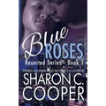 Blue Roses: Reunited Series
