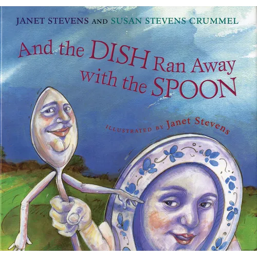 And the Dish Ran Away with the Spoon