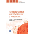 L'apprenant au coeur du système éducatif et universitaire: Actes du 3e Forum international de l'Éducation
