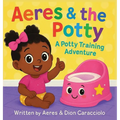 Aeres & the Potty: A potty training adventure
