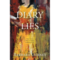 Diary of Lies: There are lies. There are truths. In between is life.