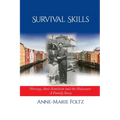 Survival Skills: Norway, Anti-Semitism and the Holocaust: A Family Story