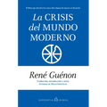 Crisis del Mundo Moderno, La
