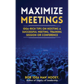 Maximized Meetings