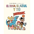 El Rosa, El Azul Y Tú