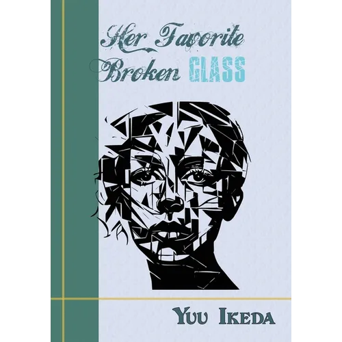 Her Favorite Broken Glass